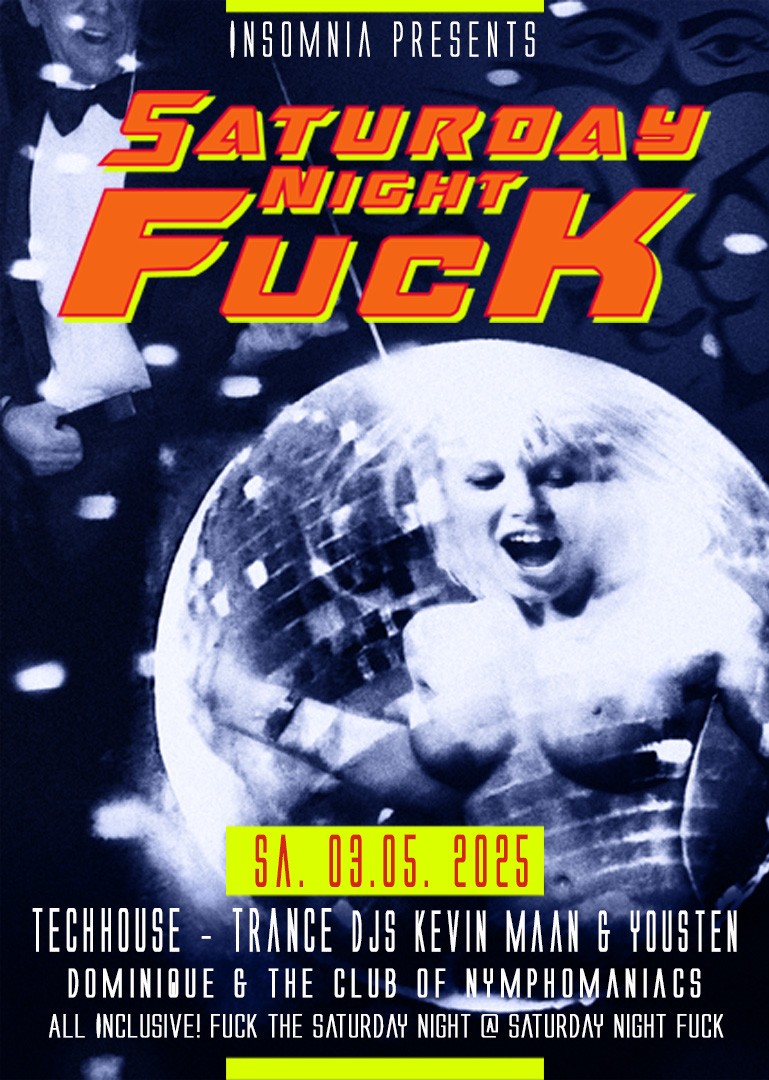 Saturday Night Fuck @ INSOMNIA Nightclub Berlin - Sexpositive, Erotic, Fetish, Burlesque, Swinger, BDSM - Party