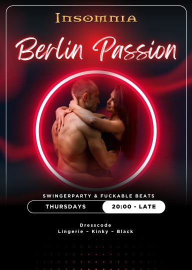 Berlin Passion @ INSOMNIA Nightclub Berlin - Sexpositive, Erotic, Fetish, Swinger, BDSM - Party