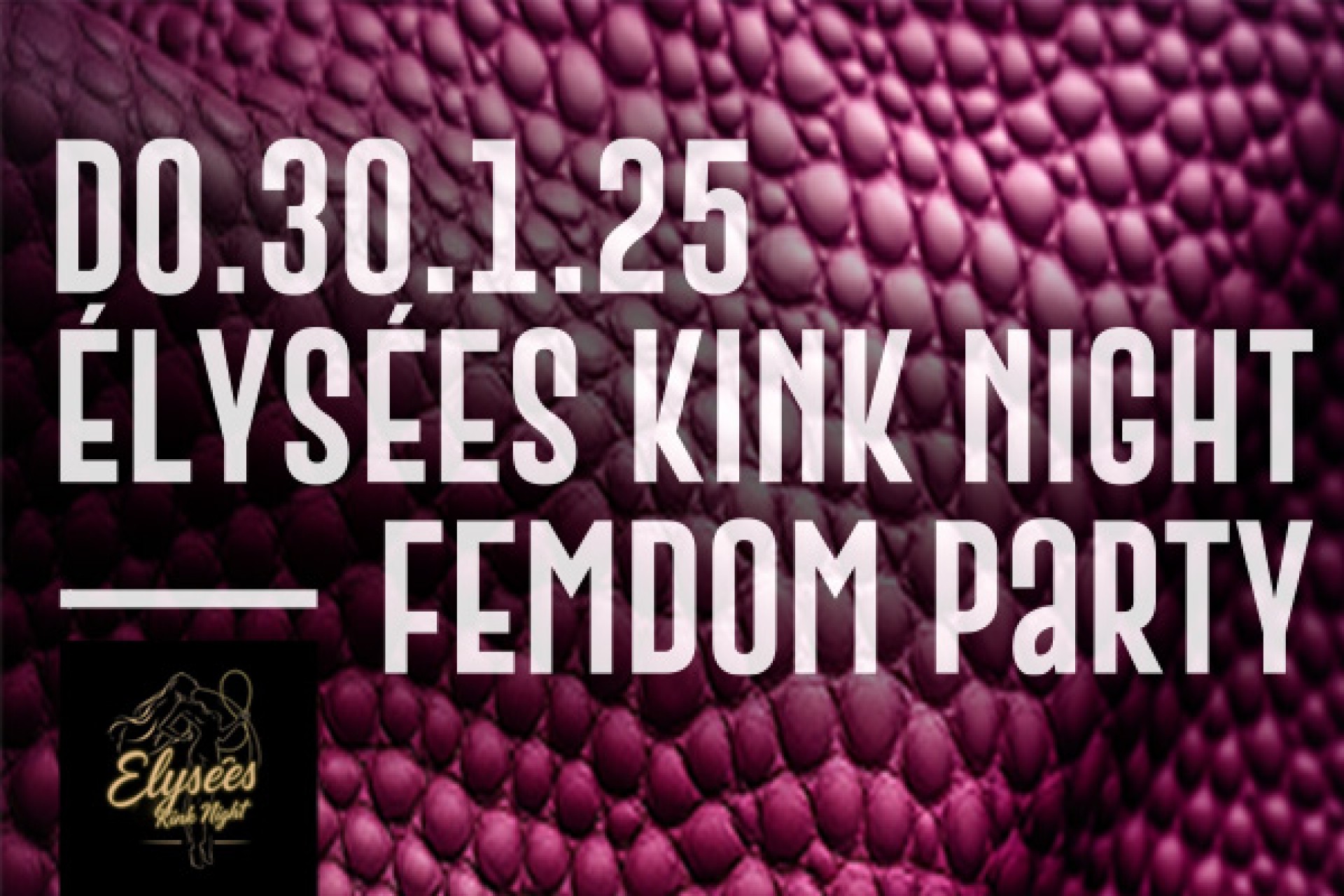 Elysees Kink Night - Femdom 